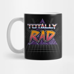 Totally Rad T-Shirt 80s vaporwave 90s Mug